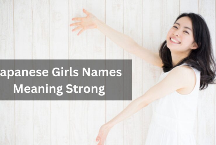 Japanese Girls Names Meaning Strong