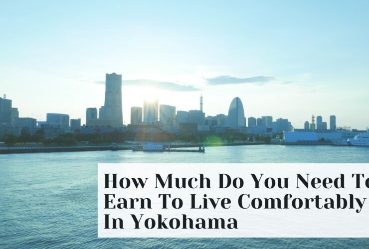 How Much Do You Need To Earn To Live Comfortably In Yokohama