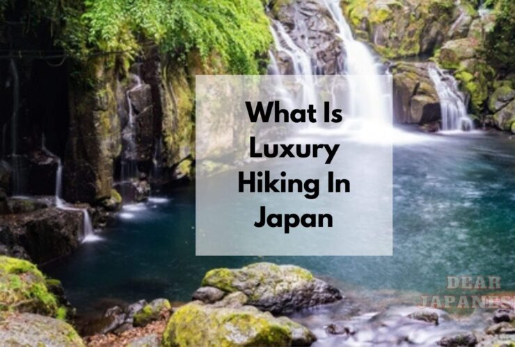 what is luxury hiking in japan