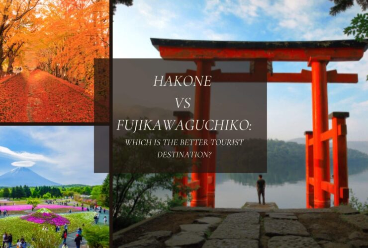 Hakone Vs Fujikawaguchiko (