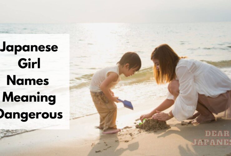 Japanese Girl Names Meaning Dangerous