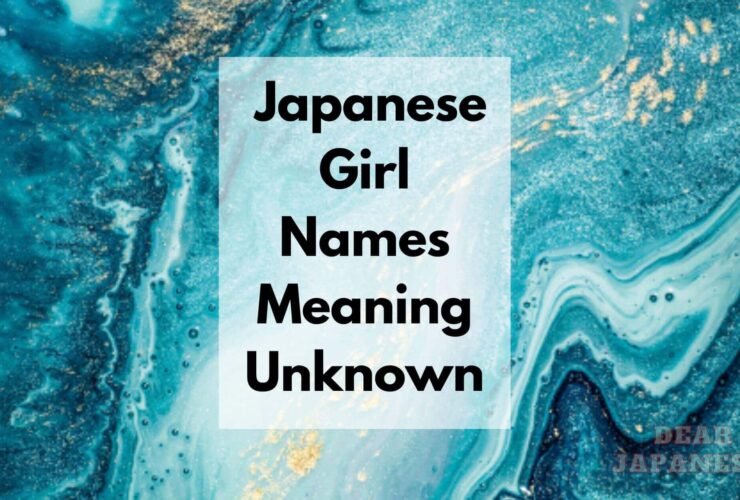 japanese girl names meaning unknown