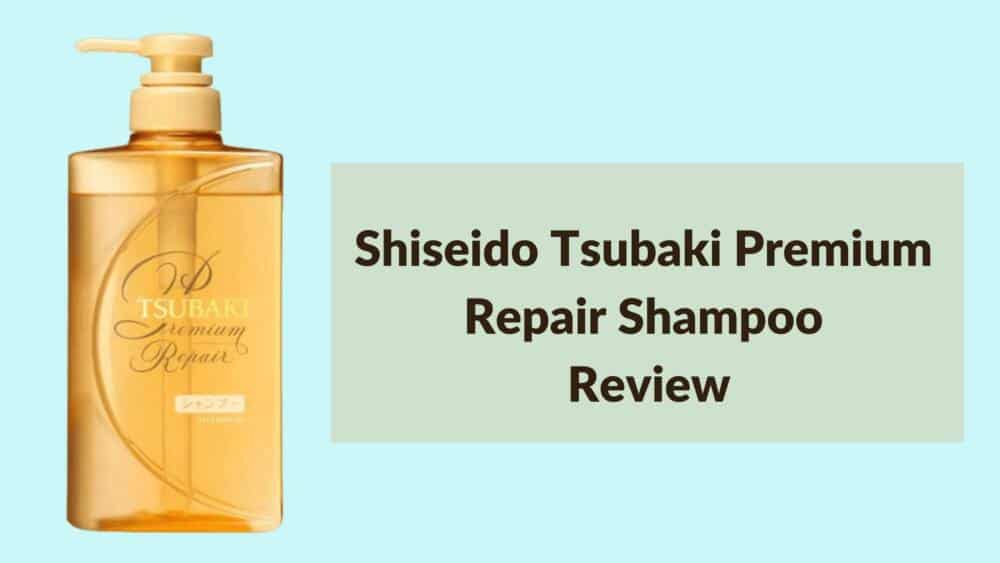 Shiseido Tsubaki Premium Repair Shampoo Review 2026