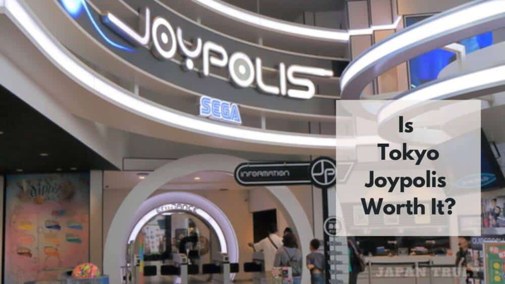 Is Tokyo Joypolis Worth It?