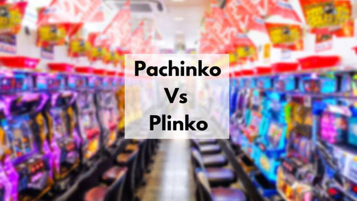 Pachinko Vs Plinko | All About Pachinko and Plinko