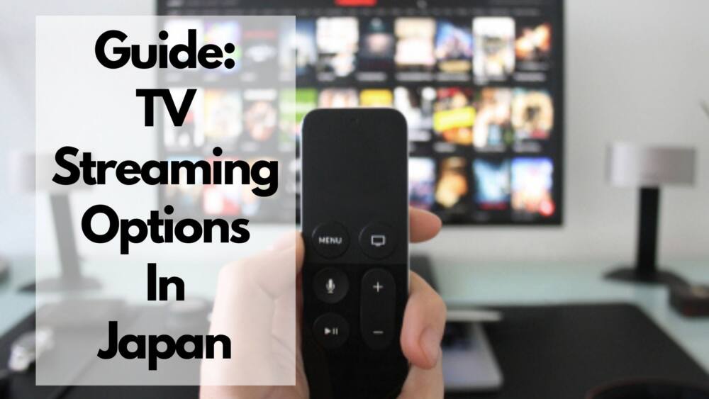 7 Top TV Streaming Options In Japan 2026 – Netflix, Disney+, Amazon and More